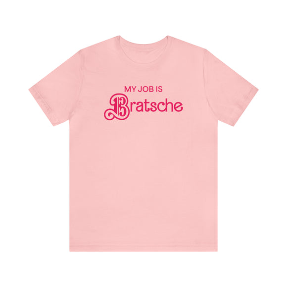 My Job is Bratsche Shirt