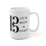 Alto Clef: It's not a joke Coffee Mug