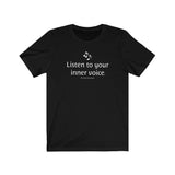 Listen to Your Inner Voice T-Shirt
