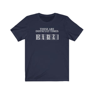 These are Difficult Times Alto Clef Shirt