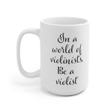 Be a Violist Mug