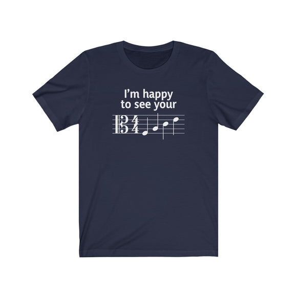 I'm Happy to See Your Face Alto Clef Shirt