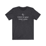 Listen to Your Inner Voice T-Shirt