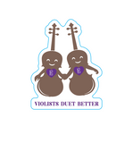 Violists Duet Better Sticker